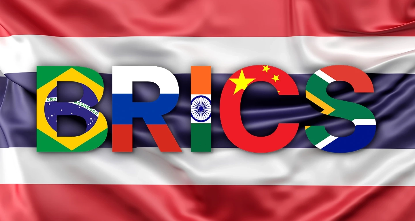 สถานะ 'ไทย' หุ้นส่วน BRICS ชิงโอกาสการค้า 'ตลาดเกิดใหม่'