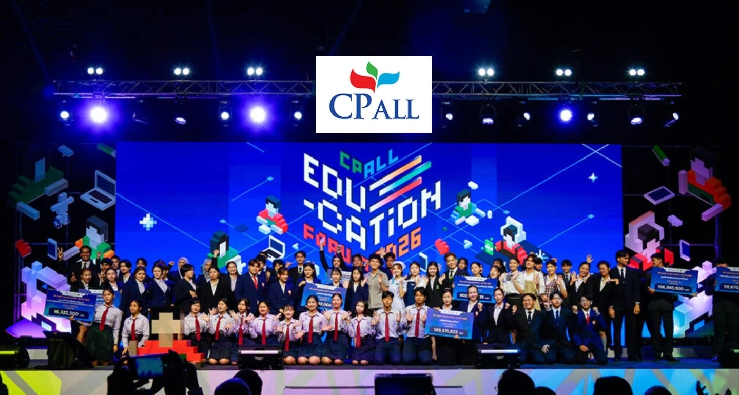 CP ALL ทุ่มงบประมาณ 1,678 ล้านบาท เพื่อสนับสนุนการศึกษาและพัฒนาบุคลากรในงาน CP ALL Education Forum 2026